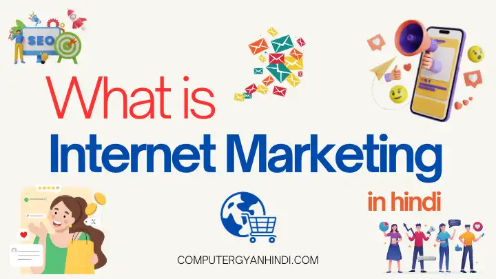 What is Internet Marketing in hindi